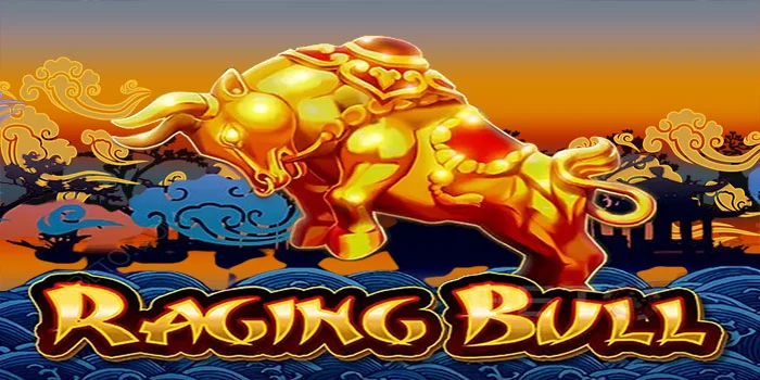 3 Tips Jitu Bermain Slot Raging Bull Pasti Cuan Besar