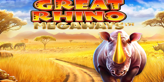 Aksi Menegangkan di Alam Liar Bersama Great Rhino Megaways