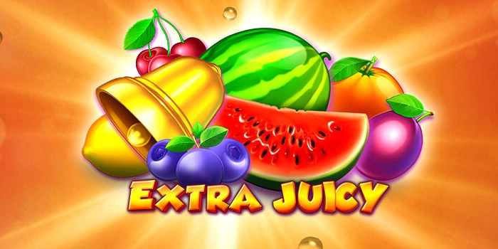 Slot Extra Juicy Dengan Peluang Kemenangan Besar 