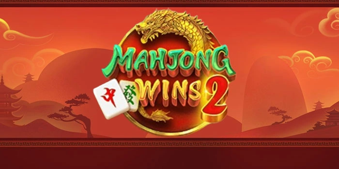 Tips Slot Mahjong Wins 2 Gacor Menangkan Jackpot Besar